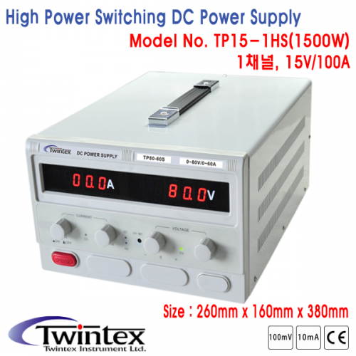 디바이스마트,계측기/측정공구 > 전원공급장치 > DC 파워서플라이,TWINTEX,High Power Switching DC Power Supply, 1채널 DC전원공급기 [TP15-1HS],정격 전압 : 0~15V / 정격 전류 : 0~100A / 정격 전력 : 1500W / 무게 : 5.5Kg / 크기 : 260mm X 160mm X 380mm
